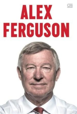 Alex Ferguson - Autobiografi Saya