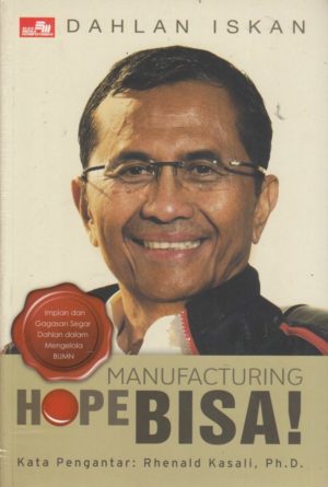 Manufacturing Hope: bisa!