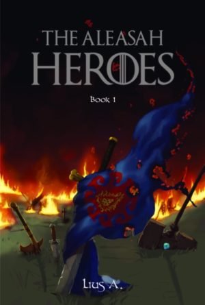 The Aleasah Heroes Book 1