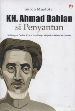KH Ahmad Dahlan Si Penyantun