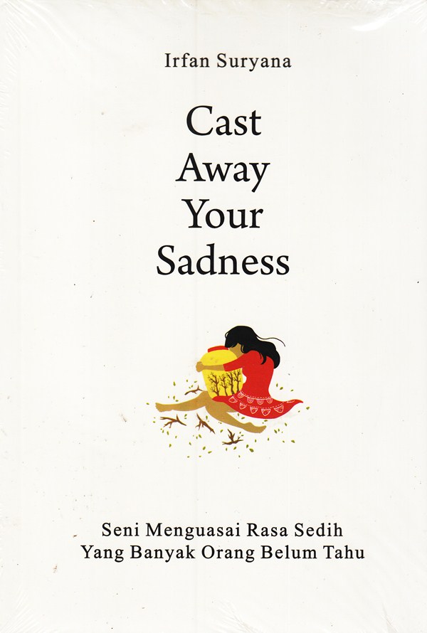 Cast Away Your Sadness
