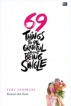 69 Things to be Grateful about being single