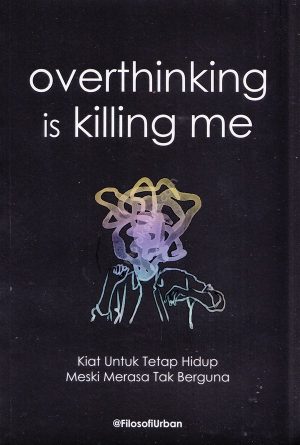 Overthinking is Killing MeOverthinking is Killing Me