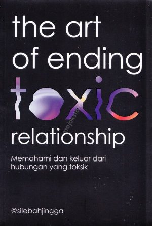The Art of Ending Toxic Relationship