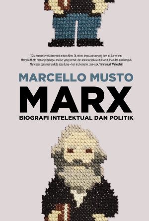 Marx Biografi Intelektual dan Politik